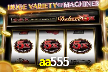 aa555 - cassino ao vivo
